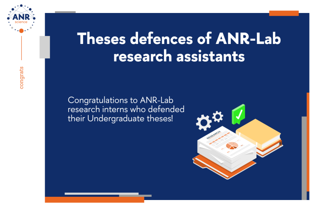ANR-Lab research assistants successfully defended their Undergraduate theses